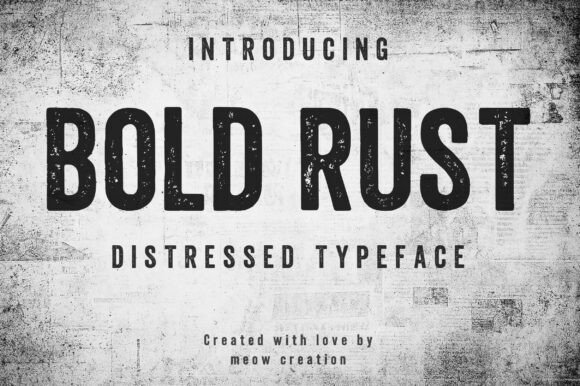 Bold Rust: A Typeface with Grit and Character