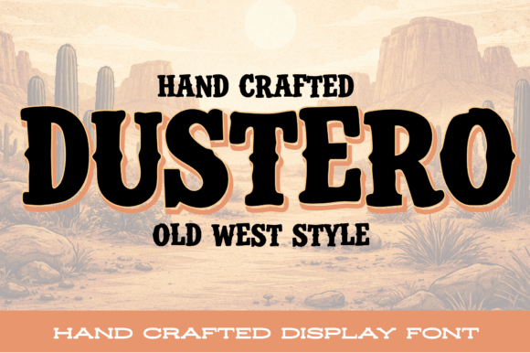 Dustero: Capturing the Spirit of the Old West in Your Designs