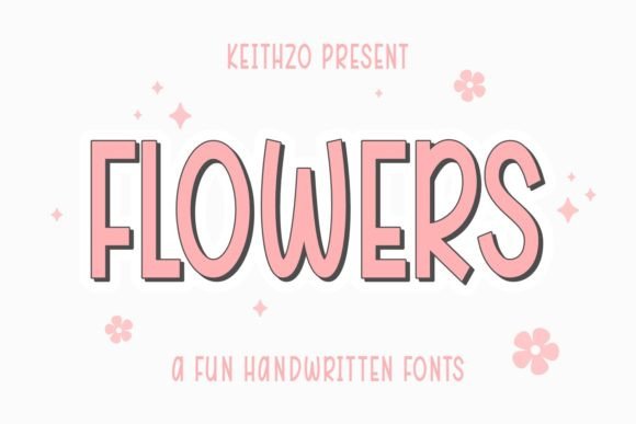 Flowers: A Handwritten Font That Captures Sunny, Cheerful Energy
